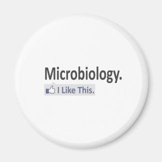 Microbiology...I Like This Magnet