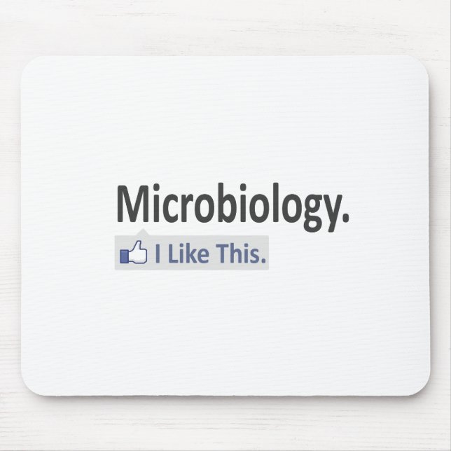 Microbiology...I Like This Mouse Mat (Front)