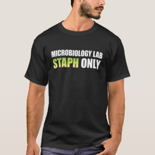 MICROBIOLOGY LAB STAPH SHIRT, Micro Laboratory Gif T-Shirt