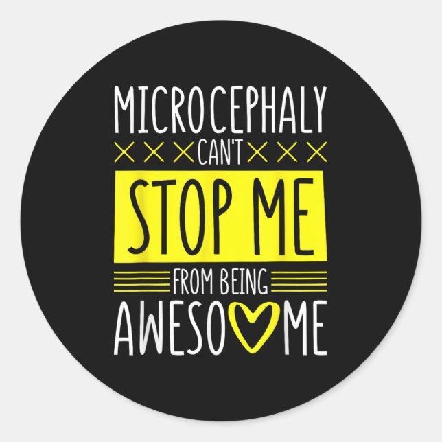 Microcephaly Can't Stop Me, Microcephaly Fighter S Classic Round Sticker (Front)