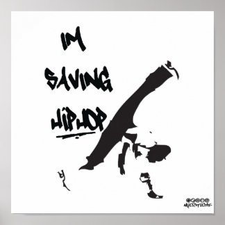 Microfiche - I'm Saving Hiphop, Bboy Poster