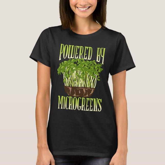 Microgreen Plant Based Vegan Powered By Microgreen T-Shirt (Front)