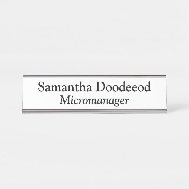 Micromanager White Desk Name Plate (Front)
