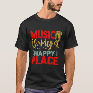 Microphone of the Opera Goddess Music Is My Happy T-Shirt