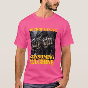 Microplastic Consuming Machine Funny Edgy Hard Ske T-Shirt