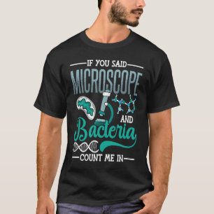 Microscope Microbiology Laboratory Biology Science T-Shirt