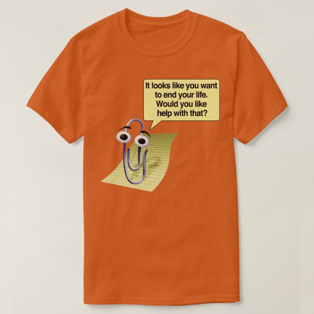 Microsoft Clippy Suicide Assistant Meme shirt Paro (Design Front)