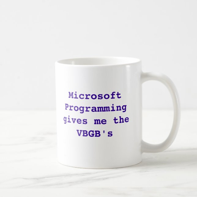 Microsoft Programming gives me the VBGB's Coffee Mug (Right)