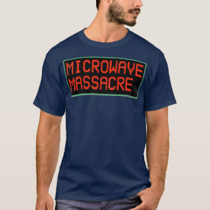 Microwave Massacre Cult Classic Horror Movie T-Shirt