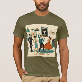 Mid Century Its Atomic Martini Time Cocktail Party T-Shirt