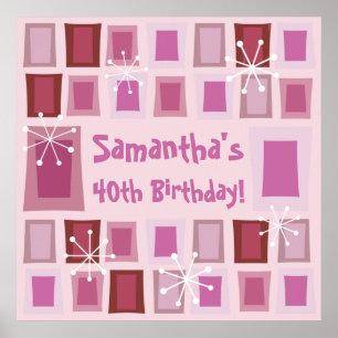 Mid Century Modern 40th Birthday Pink Poster