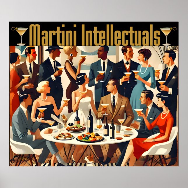 Mid Century Modern The Martini Intellectuals  Poster (Front)
