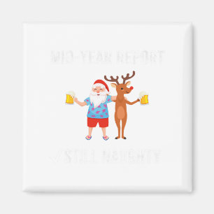 Mid Year Report Still Naughty Christmas In July Sa Magnet