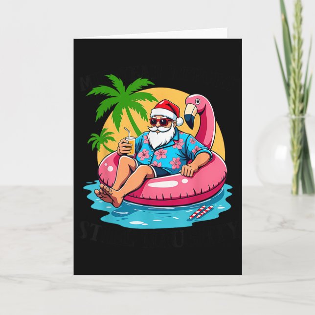 Mid Year Rert Still Naughty Funny Christmas In Jul Card (Front)