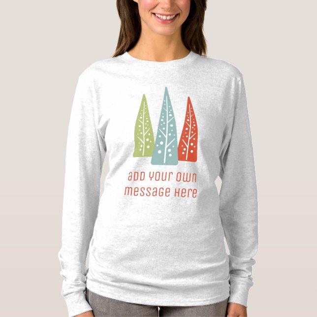 Midcentury Modern Christmas Trees Custom Text T-Shirt (Front)