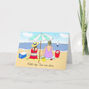 MIddle Age Humour, Friendship Funny Card