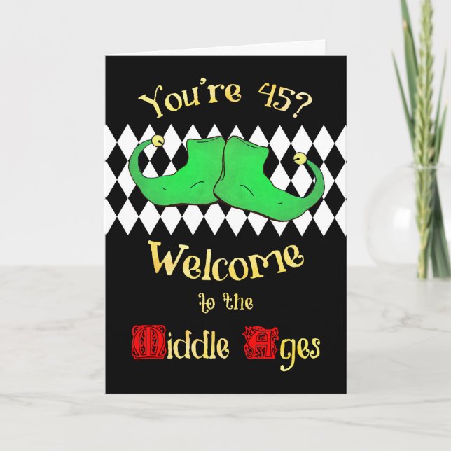 Middle Aged Jester Shoes 45 Funny Birthday Card (Front)