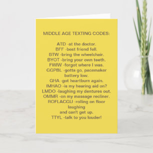 **MIDDLE AGED TEXTING** OVER THE HILL BIRTHDAY CARD