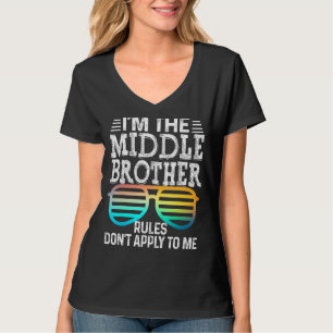 Middle Brother Rules Don't Apply To Me Tees Glas