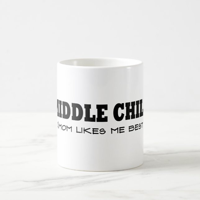 Middle Child (Mum Likes Me Best) Coffee Mug (Center)