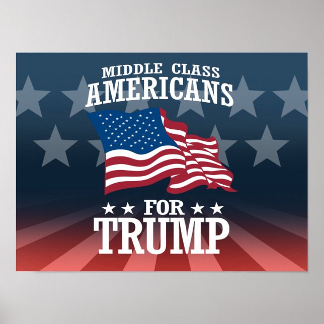 MIDDLE CLASS AMERICANS FOR TRUMP POSTER (Front)