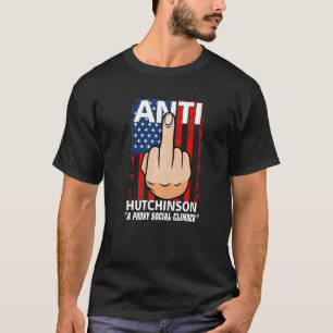 Middle Finger Anti Hutchinson A Phoney Social Clim T-Shirt