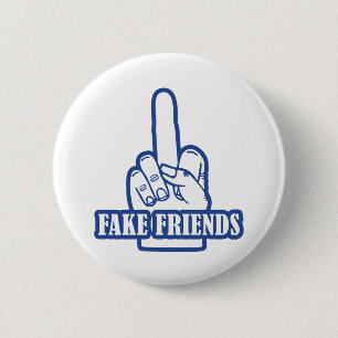 Middle Finger Fake Friends 6 Cm Round Badge