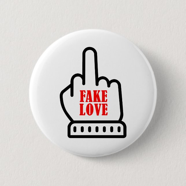 Middle Finger Fake Love 6 Cm Round Badge (Front)