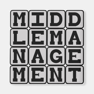 Middle Management, Corporate Stooge Magnet