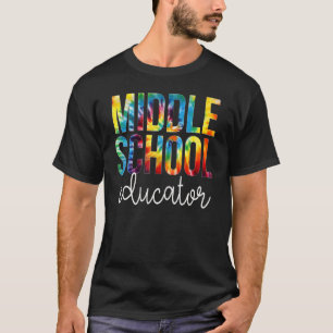 Middle School Educator Tie Dye Appreciation Back T T-Shirt