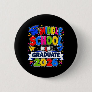 Middle School Graduation 2026 Graduate Students 6 Cm Round Badge