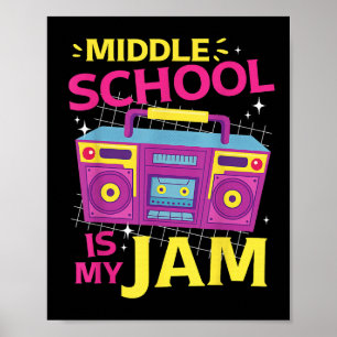 Middle School Is My Jam Retro 80s Boombox 1st Day Poster