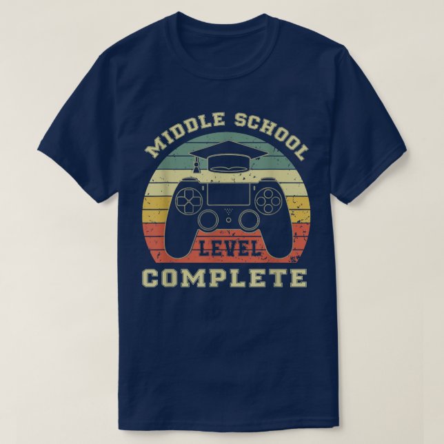 Middle School Level Complete Class Of 2022 Graduat T-Shirt (Design Front)