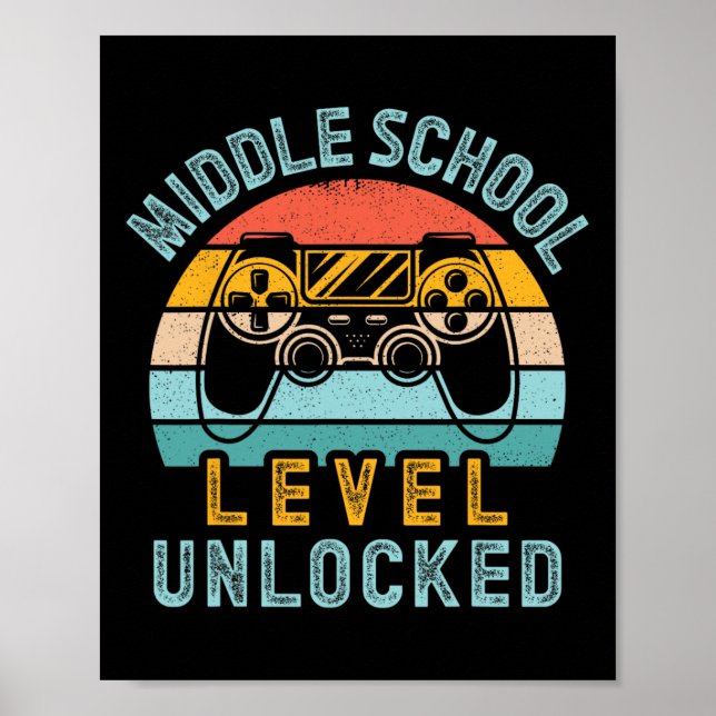 Middle School Level Unlocked Video Game Byck To Sc Poster (Front)