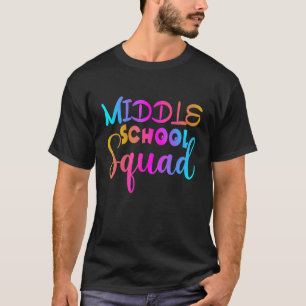 Middle School Squad Back To School Teacher Studen T-Shirt