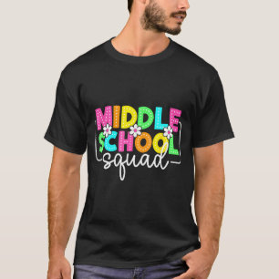 Middle school squad back to school teachers T-Shirt