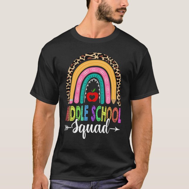 Middle School Squad Rainbow Leopard Teacher Back T T-Shirt (Front)