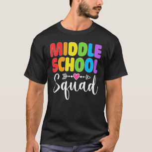 Middle School Squad Teacher Student Team Back To S T-Shirt