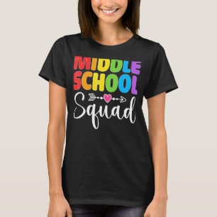 Middle School Squad Teacher Student Team Back To S T-Shirt