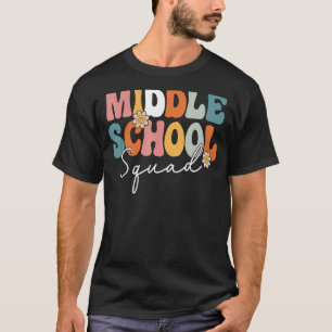 Middle School Squad Team Retro Groovy First Day Of T-Shirt