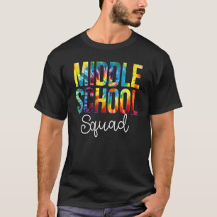 Middle School Squad Tie Dye Appreciation Day Back T-Shirt