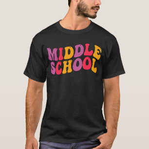 Middle School Student Middle School Teacher Groovy T-Shirt