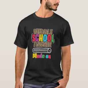 Middle School Teacher Appreciation Back To Middle  T-Shirt