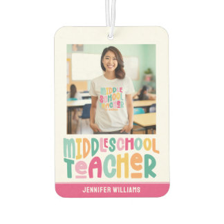 Middle School Teacher Colorful Text Photo Car Air Freshener