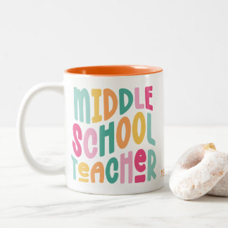 Middle School Teacher Colorful Text Two-Tone Coffee Mug