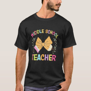 Middle School Teacher Coquette Bow Back To School T-Shirt