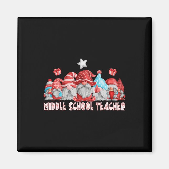 Middle School Teacher Job Christmas Gnome Ck To Sc Magnet (Front)