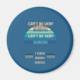 Middle School Teacher Magnet
