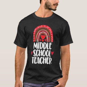 Middle School Teacher Rainbow  Valentine Rainbow L T-Shirt