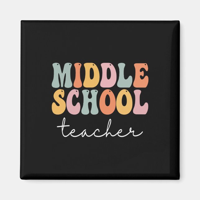 Middle School Teacher Retro Groovy Happy First Day Magnet (Front)